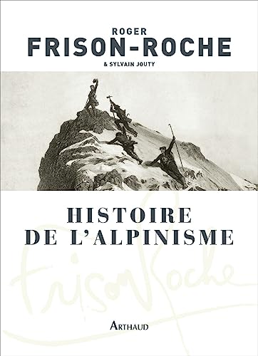 Beispielbild fr Histoire de l'alpinisme zum Verkauf von Gallix