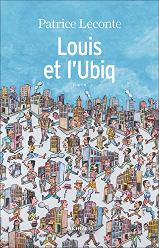 Imagen de archivo de Louis et l'Ubiq a la venta por Librairie Le Lieu Bleu Paris