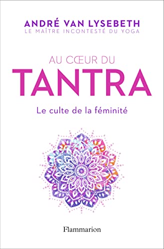 9782081408449: Au coeur du Tantra: Le culte de la fminit