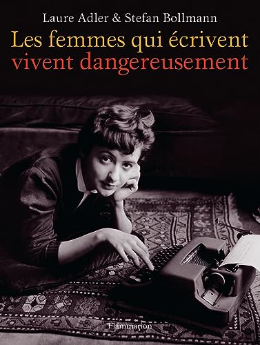 Imagen de archivo de Les femmes qui crivent vivent dangereusement a la venta por medimops