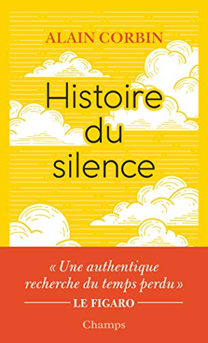 Beispielbild fr Histoire du silence : De la Renaissance  nos jours zum Verkauf von Ammareal