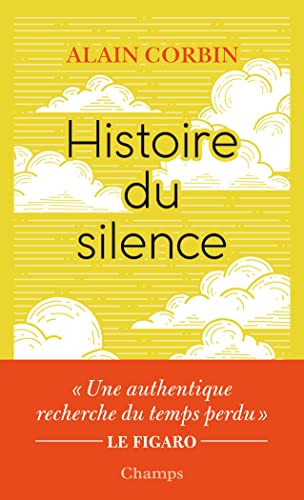 Stock image for Histoire du silence : De la Renaissance  nos jours for sale by Ammareal