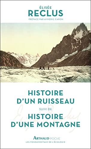 9782081410695: Histoire d'un ruisseau: Suivi de Histoire d'une montagne