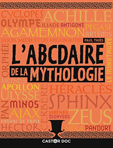 Beispielbild fr L'abcdaire de la mythologie zum Verkauf von Ammareal