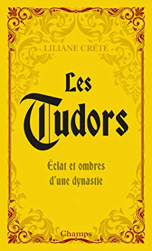 9782081412705: Les Tudors: Eclats et ombres d'une dynastie
