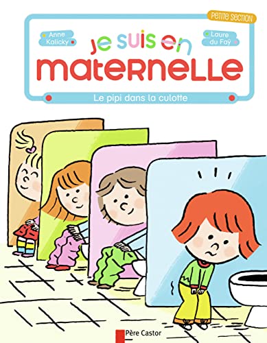 Beispielbild fr Je Suis En Maternelle : Petite Section. Le Pipi Dans La Culotte zum Verkauf von RECYCLIVRE