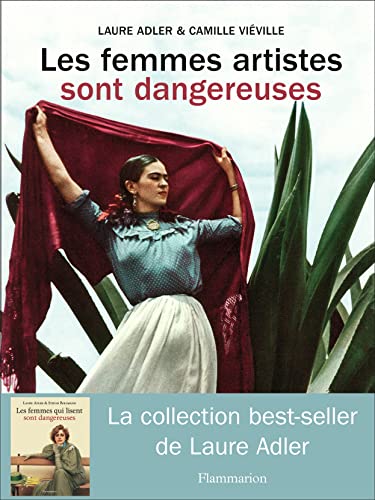 Stock image for Les femmes artistes sont dangereuses (Les femmes qui.) (French Edition) for sale by Benjamin Books