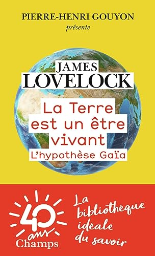 9782081416543: La Terre est un tre vivant: L'hypothse Gaa