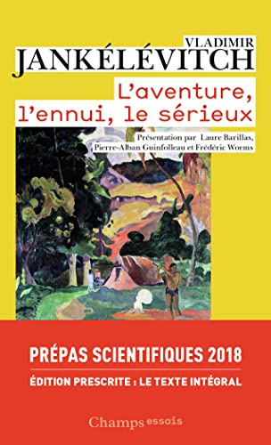 Beispielbild fr L'aventure, l'ennui, le srieux : Prpas scientifiques 2018 zum Verkauf von medimops