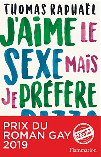 Stock image for J'aime le sexe mais je prfre la pizza: Chroniques for sale by Librairie Th  la page