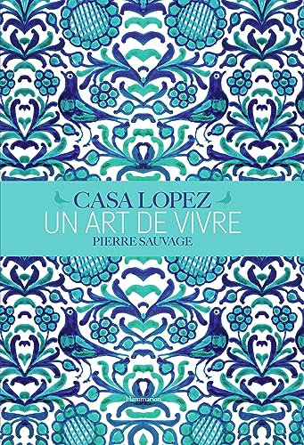 Stock-Bild f�r Casa Lopez: Un art de vivre