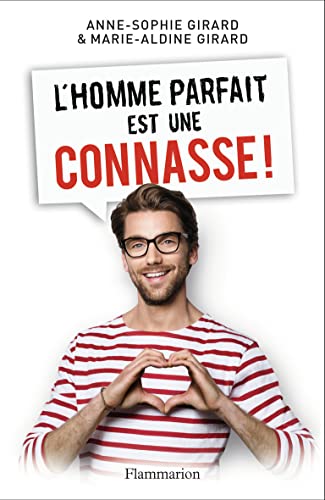 Beispielbild fr L'homme parfait est une connasse ! (Documents, tmoignages et essais d'actualit) (French Edition) zum Verkauf von Better World Books