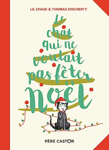 Beispielbild fr Le chat qui ne voulait pas fêter Noël zum Verkauf von WorldofBooks