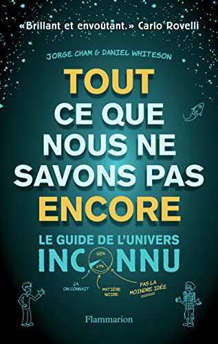 Beispielbild fr Tout ce que nous ne savons pas encore : Le guide de l'univers inconnu zum Verkauf von medimops