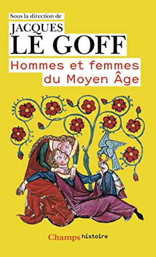 9782081422353: Hommes et femmes du Moyen Age (Champs histoire)