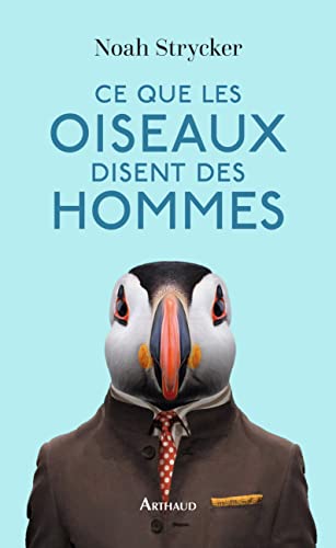 Stock image for Ce que les oiseaux disent des hommes for sale by medimops