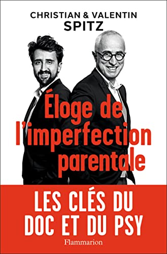 Beispielbild fr  loge de l'imperfection parentale: Les cl s du doc et du psy zum Verkauf von ThriftBooks-Atlanta