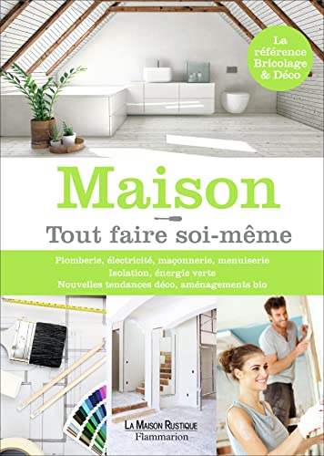 Stock image for Maison ! : Tout Faire Soi-mme for sale by RECYCLIVRE