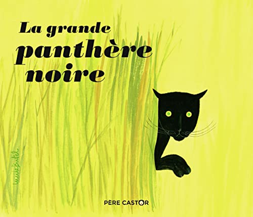 Beispielbild fr La grande panthère noire [FRENCH LANGUAGE - No Binding ] zum Verkauf von booksXpress