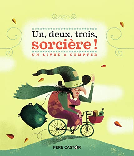 9782081427501: Un, deux, trois, sorcire !: Un livre  compter