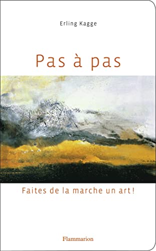 Stock image for Pas  pas : Faites de la marche un art ! for sale by medimops