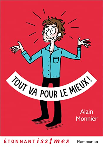 9782081433328: Tout va pour le mieux (Etonnantissimes)