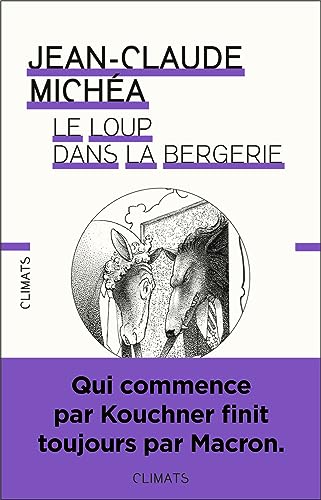 Beispielbild fr Le loup dans la bergerie : Droit, libralisme et vie commune zum Verkauf von medimops