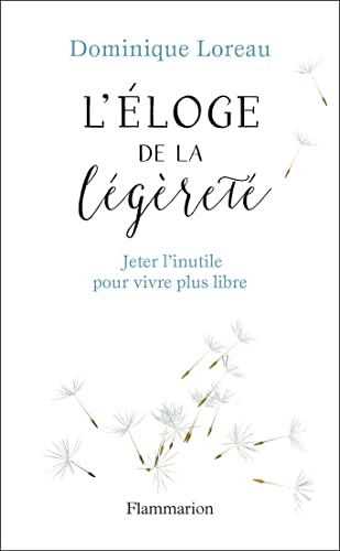 Stock image for loge de la lgret: Jeter l'inutile pour vivre plus libre for sale by Librairie Th  la page