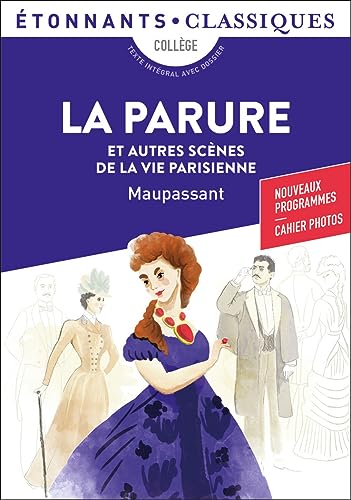 Stock image for La Parure et autres scnes de la vie parisienne (tonnants classiques) (French Edition) for sale by Better World Books