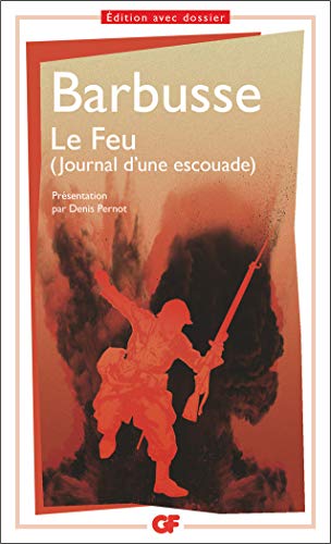Beispielbild fr Le feu : (Journal d'une escouade) zum Verkauf von Revaluation Books
