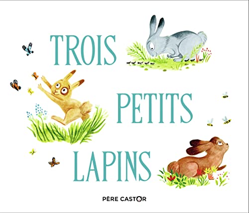 Beispielbild fr Trois petits lapins zum Verkauf von Librairie Th  la page