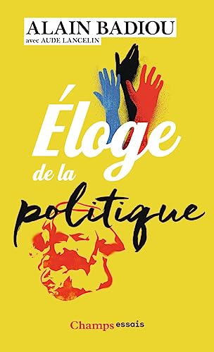 Stock image for  loge de la politique (French Edition) for sale by ThriftBooks-Atlanta