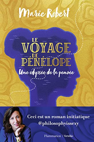 Beispielbild fr Le voyage de Pnlope: Une odysse de la pense zum Verkauf von Ammareal