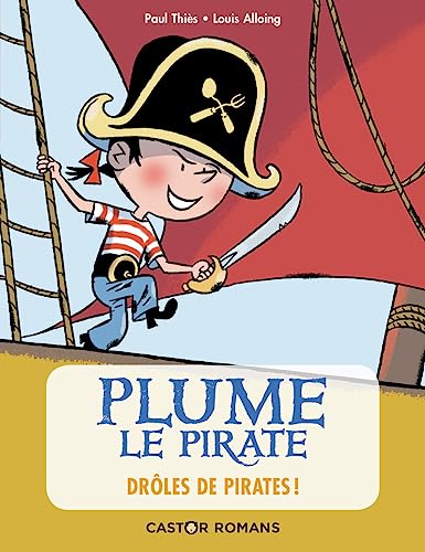 Stock image for Plume le pirate : Drles de pirates ! for sale by Ammareal