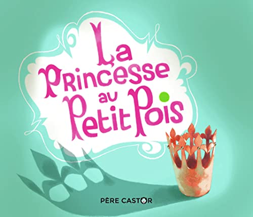 Beispielbild fr La princesse au petit pois zum Verkauf von medimops