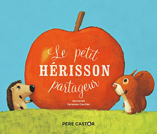 9782081469280: Le petit hrisson partageur