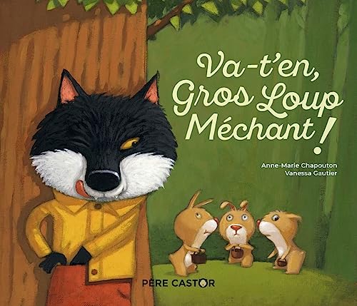 Imagen de archivo de Va-t-en, Gros Loup Mchant! a la venta por Ammareal