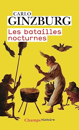 Stock image for Les batailles nocturnes: Sorcellerie et rituels agraires aux XVIe et XVIIe sicles for sale by Gallix