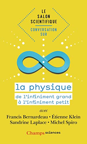 Stock image for Conversation sur la physique: De l'infiniment grand  l'infiniment petit for sale by Librairie Pic de la Mirandole