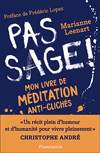 Beispielbild fr Pas sage!: Mon livre de mditation anti-clichs zum Verkauf von Ammareal