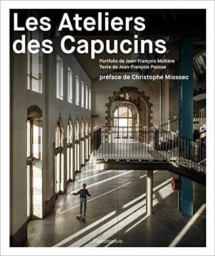 Stock image for Les Ateliers des Capucins for sale by Wonder Book