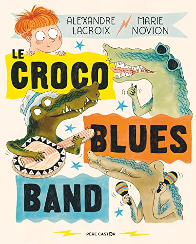 Imagen de archivo de Le Croco Blues Band a la venta por WorldofBooks