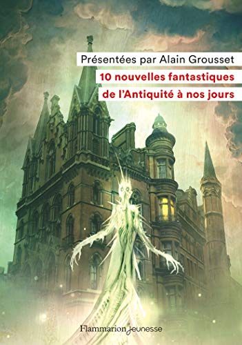 Stock image for 10 nouvelles fantastiques: De l'Antiquit  nos jours for sale by WorldofBooks