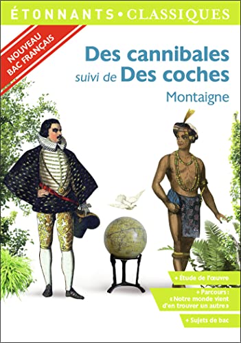 Beispielbild fr Des cannibales - Des coches: PROGRAMME NOUVEAU BAC 2021 1 re - Parcours "Notre monde vient d'en trouver un autre" zum Verkauf von WorldofBooks