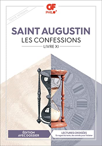 Beispielbild fr Les Confessions: Livre XI zum Verkauf von Librairie Pic de la Mirandole