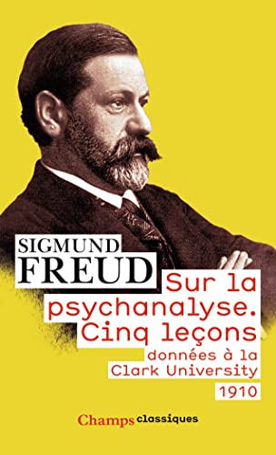 9782081494046: Sur la psychanalyse: Cinq leons donnes  la Clark University (1910)