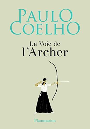 Stock image for La Voie de l'Archer for sale by Ammareal