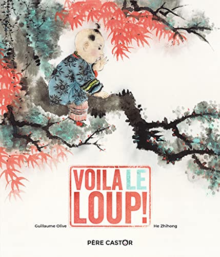 9782081498556: Voil le loup !