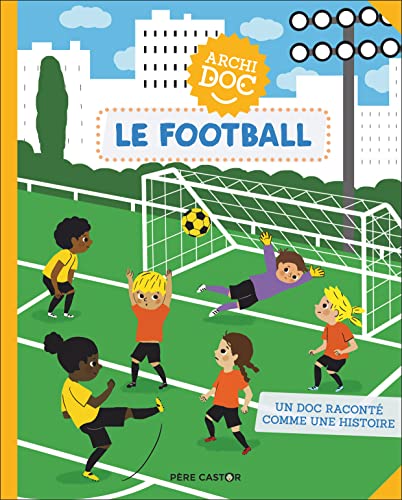 Beispielbild fr ARCHIDOC - LE FOOTBALL zum Verkauf von medimops