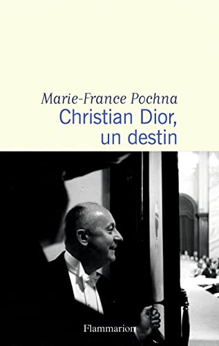 Beispielbild fr Christian Dior, un destin zum Verkauf von medimops